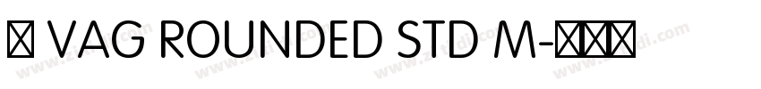 韩 VAG ROUNDED STD M字体转换